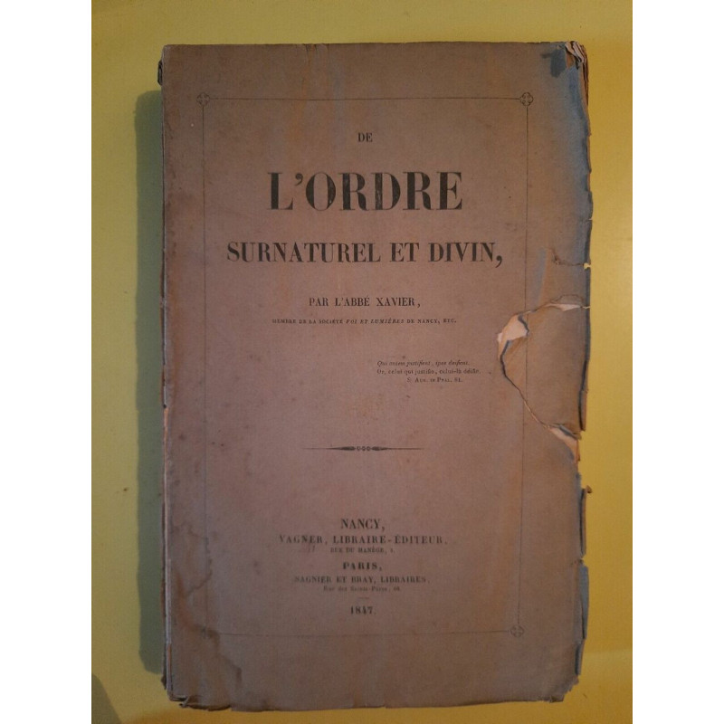 L'Abbé Xavier - De L'ordre Surnaturel et Divin Vagner...