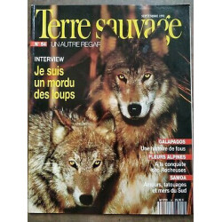 Terre Sauvage n54 Septembre 1991 Je suis un mordu de loups