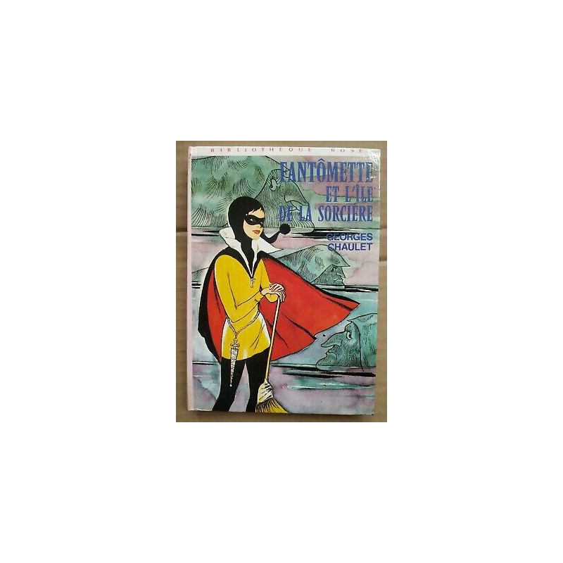 Georges Chaulet Fantômette et l'île de la sorcière hachette
