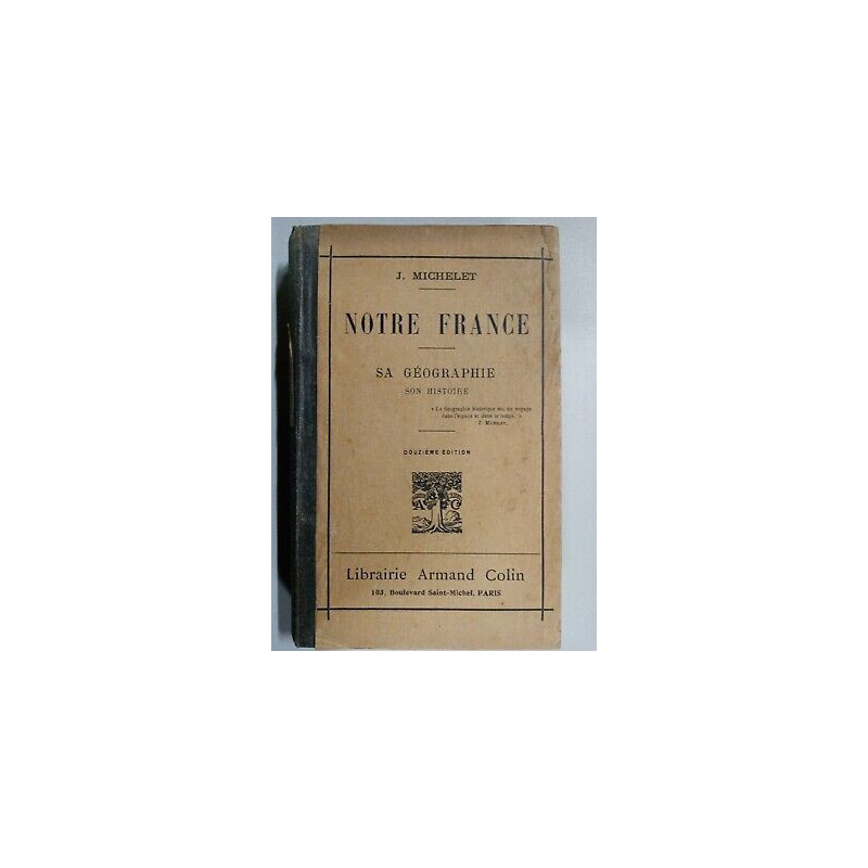 j michelet notre francesa géographie son histoirelibrairie Armand...