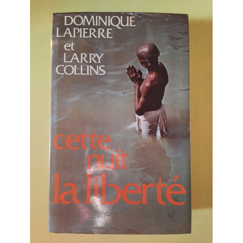 Dominique et Larry Collins Cette nuit la liberté France loisirs