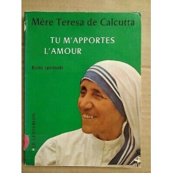 De Calcutta Tu m'apportes l'amour Le centurion