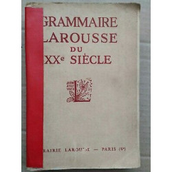 Grammaire Larousse du XXe Siècle 1936