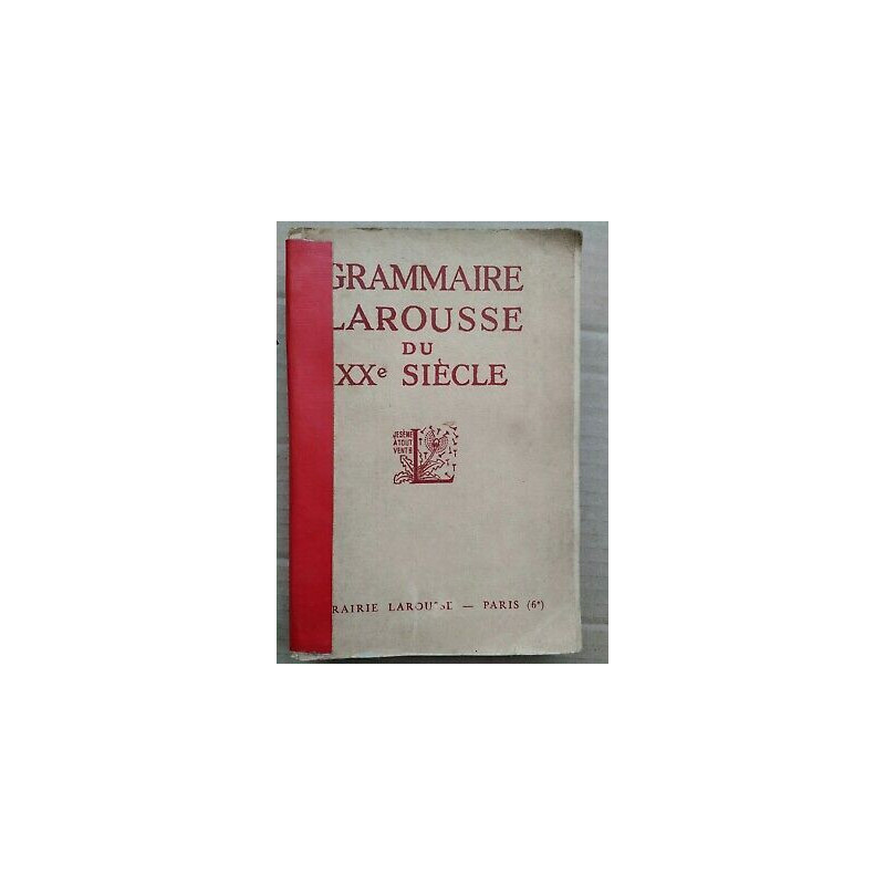 Grammaire Larousse du XXe Siècle 1936