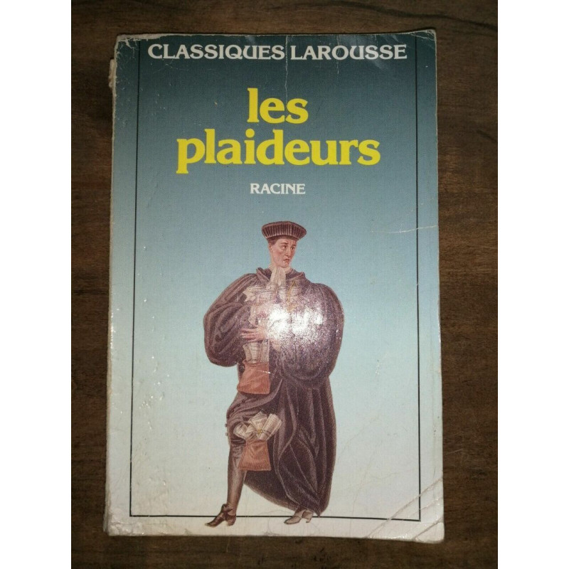 Racine Les Plaideurs Classiques larousse