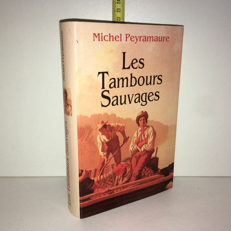 LES TAMBOURS SAUVAGES France Loisirs