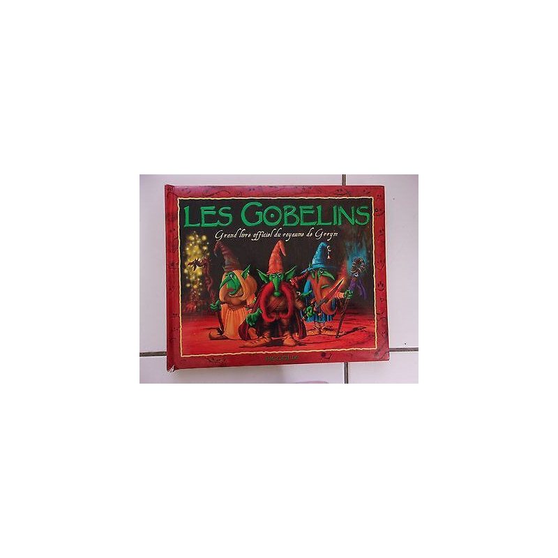 Danny Willis LES GOBELINS grand livre officiel du royaume de Grrym