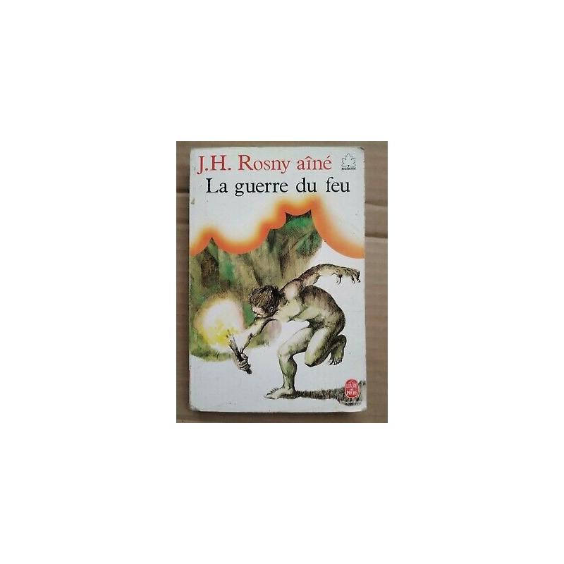 j h La Guerre du feu