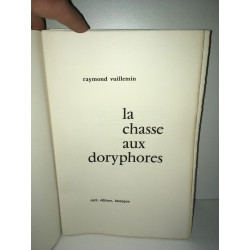 LA CHASSE AUX DORYPHORES n 3550ex NUM