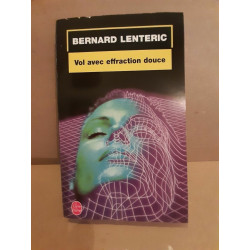 Vol avec effraction douce