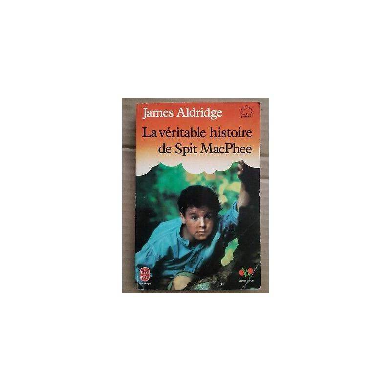 La véritable histoire de Spit MacPhee Le Livre de poche