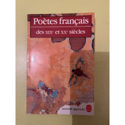 Poètes français des XIXe et XXe siècle Nouvelle approchele