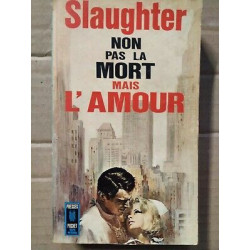 Non pas la Mort mais l'Amour Presses pocket 1965