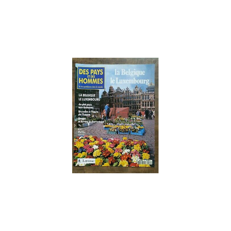 Des Pays et Des Hommes n 76 La belgique Le Luxembourg 1991