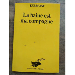 La haine est ma compagne Collection Le masque