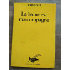 La haine est ma compagne Collection Le masque