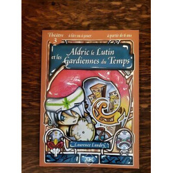 Aldric le Lutin et les Gardiennes du Temps Théâtre 3