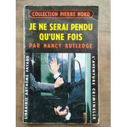 Je ne serai pendu qu'une fois Librairie Arthème fayard