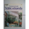 Comment choisir votre VERANDA hors série Mon Jardin ma maison 1982