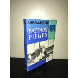 Amiral Lepotier BATEAUX PIEGES France Empire GUERRES NAVALES NAVIRES