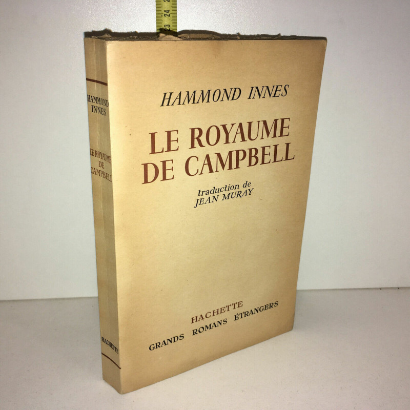 LE ROYAUME DE CAMPBELL Hachette Grands Romans
