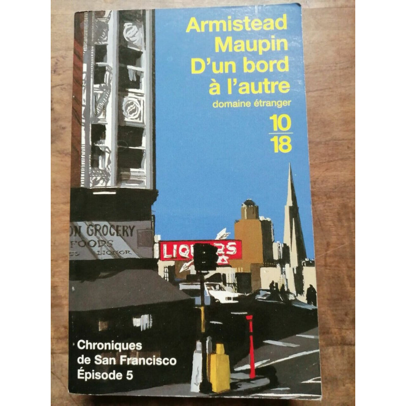 Armistead Maupin Chroniques de San Francisco 5 D'un bord à...