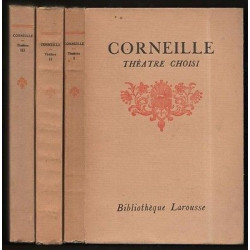 Clouard THEATRE CHOISI DE CORNEILLE 3 tomes Larousse