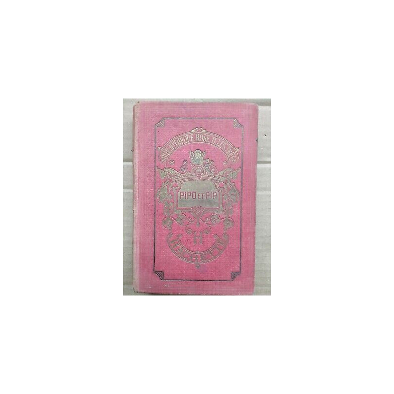 Magdeleine du Genestoux Pipo et Pip Bibliothèque Rose illustrée