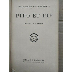 Magdeleine du Genestoux Pipo et Pip Bibliothèque Rose illustrée