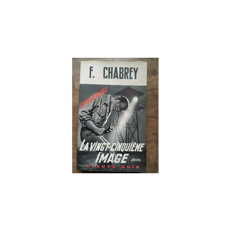 La vingt cinquième image Fleuve Noir Espionnage nº638 1967