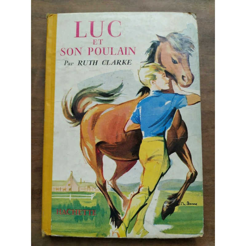 Ruth Clarke Luc et son poulain hachette