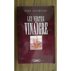 LES VERTUS DU VINAIGRE