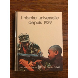 L'Histoire universelle depuis 1939 1975