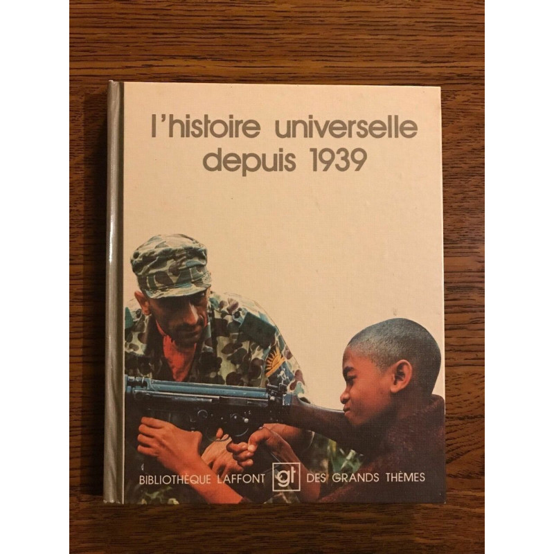 L'Histoire universelle depuis 1939 1975