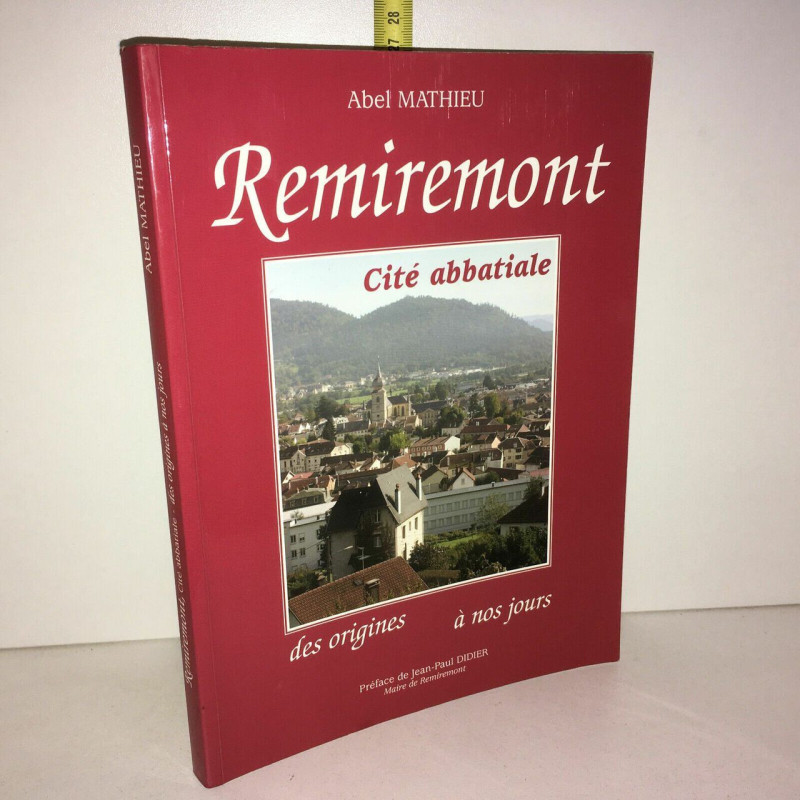 REMIREMONT CITE ABBATIALE des origines à nos jours