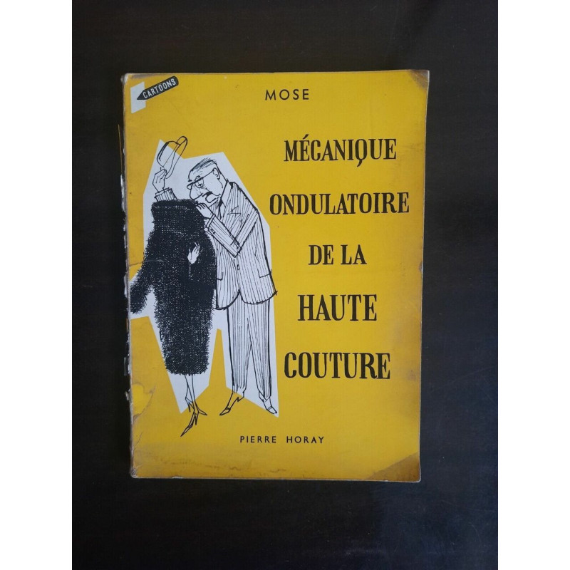 Mose Mécanique Ondulatoire de la Haute Couture Pierre horay