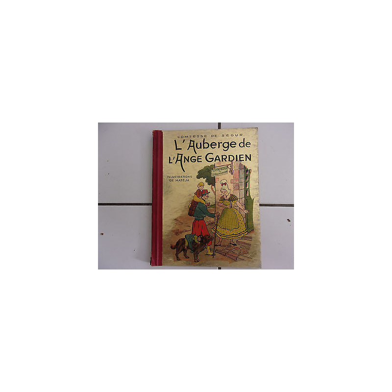album L' auberge de l'Ange Gardien Comtesse de ségur illustré par...
