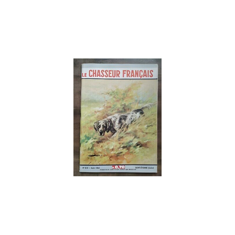 Le Chasseur Français Nº 810 Août 1964