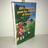 Marcel Fenninger CENT CHANSONS POUR LES ENFANTS D'ALSACE Trilingue