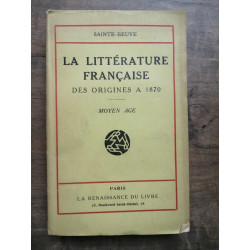 La Littérature Française des Origines à 1870 Moyen âge 1926