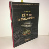L'EPOPEE DES DECOUVERTES INVENTIONS 1855 1880 L'ERE DE LA MOTORISATION