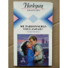 Carole Mortimer Me pardonnerez vous jamais Collection harlequin 1985