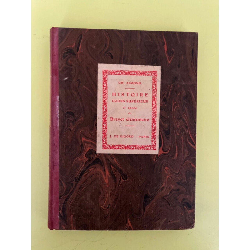 ch aimond Histoire de france cours supérieur 2e année du brevet