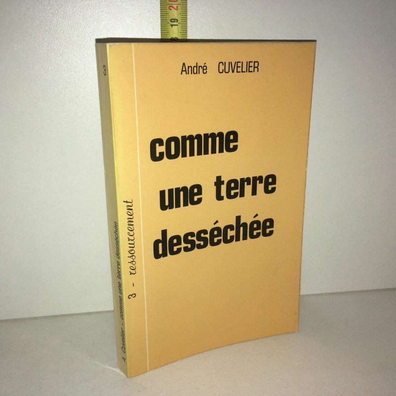 COMME UNE TERRE DESSECHEE ressourcement vol 3