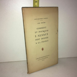 chr Pfister COMMENT ET POURQUOI L'ALSACE S'EST DONNEE A LA FRANCE