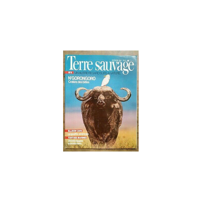 Terre Sauvage n4 Février 1987 N'Gorongoro Cratère des bêtes