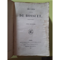 Œuvres Complètes de Bossuet Tome 3 L. Lefort 1845