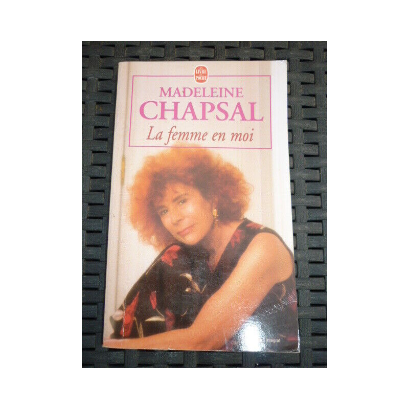Madeleine chapsal La femme en moi Le livre de poche