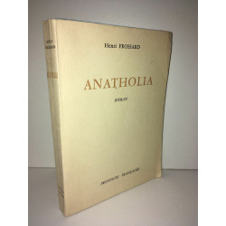 ANATHOLIA DE RONCHAUX Georges Marconnet AMITIE PAR LE LIVRE