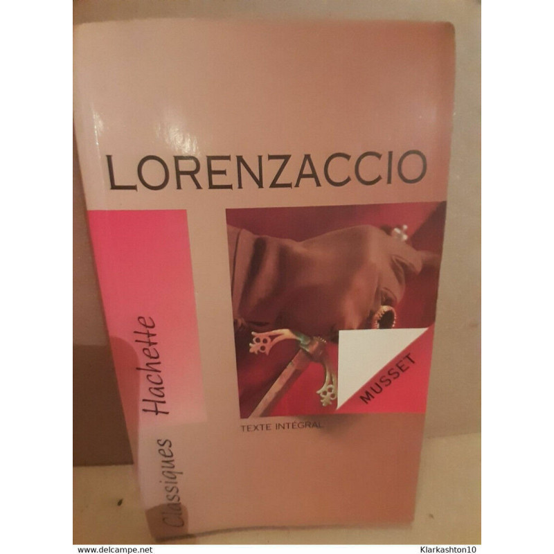 Alfred de musset lorenzaccio Classiques Hachette